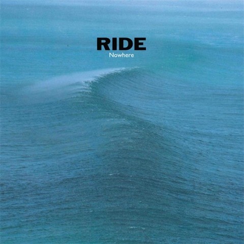 Ride - Nowhere 20周年記念盤 2CD Ride: Nowhere [20th Anniversary Edition] Album Review | Pitchfork