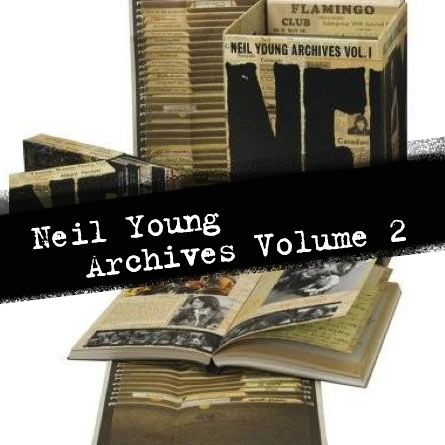 Neil Young / Archives Vol. III box set – SuperDeluxeEdition