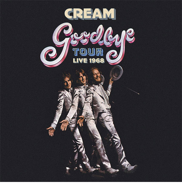 CREAM グッバイ・ツアー-ライヴ1968(4CDデラックス・エディション) Cream / Goodbye Tour 1968 / 4CD set – SuperDeluxeEdition
