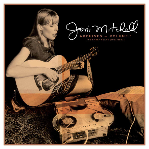 Joni Mitchell / Archives Volume 1: The Early Years 1963-1967 box